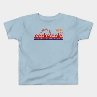 Cadre Cola - We're No 1 Kids T-Shirt